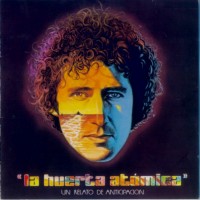Purchase Miguel Rios - La Huerta Atomica (Reissued 1996)