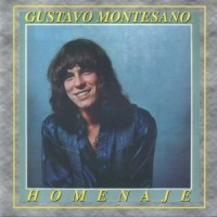 Purchase Gustavo Montesano - Homenaje (Reissued 1996)