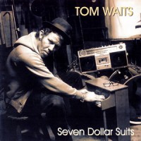 Purchase Tom Waits - Seven Dollar Suits (Live)