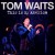 Buy Tom Waits - This Is My America (Live) CD2 Mp3 Download