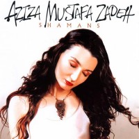 Purchase Aziza Mustafa Zadeh - Shamans