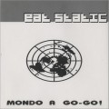 Buy Eat Static - Mondo A Go-Go! (EP) Mp3 Download