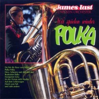 Purchase James Last - Wir Spielen Wieder Polka
