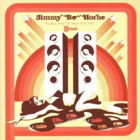 Purchase Jimmy Bo Horne - The Best Of The T.K. Years (1975-1985)