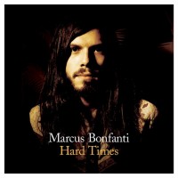Purchase Marcus Bonfanti - Hard Times
