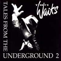 Purchase Tom Waits - Tales From The Underground, Vol. 2
