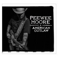 Purchase Peewee Moore - American Outlaw
