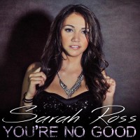 Purchase Sarah Ross - You're No Good (CDS)