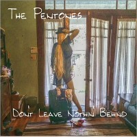 Purchase The Pentones - Don't Leave Nothin' Behind