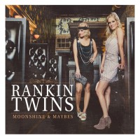 Purchase The Rankin Twins - Moonshine & Maybes