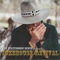 Purchase The Statesboro Revue - Jukehouse Revival