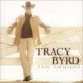 Buy Tracy Byrd - Ten Rounds Mp3 Download