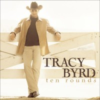 Purchase Tracy Byrd - Ten Rounds