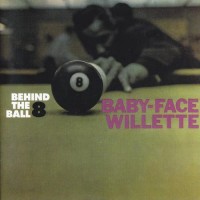 Purchase Baby Face Willette - Behind The 8 Ball, Mo-Rock
