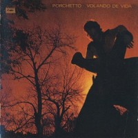 Purchase Raul Porchetto - Volando De Vida (Vinyl)