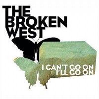 Purchase The Broken West - I Can't Go On, I'll Go On