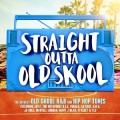 Buy VA - Straight Outta Old Skool CD1 Mp3 Download
