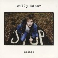 Buy Willy Mason - Scraps Mp3 Download