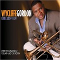 Buy Wycliffe Gordon - Somebody New Mp3 Download