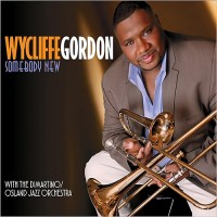 Purchase Wycliffe Gordon - Somebody New