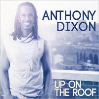 Purchase Anthony Dixon - Up On The Roof