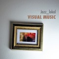 Buy Jazz Lokal - Visual Music Mp3 Download