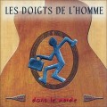 Buy Les Doigts De L'homme - Dans Le Monde Mp3 Download