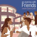 Buy Owen Richards - An Evening With Friends: Smooth Spanish Guitar Mp3 Download