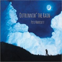 Purchase Pete Marriott - Outrunnin' The Rain