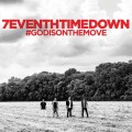 Buy 7Eventh Time Down - God Is On The Move Mp3 Download