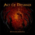 Buy Act Of Defiance - Birth And The Burial Mp3 Download