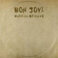Buy Bon Jovi - Burning Bridges Mp3 Download