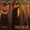 Buy Chris James & Patrick Rynn - Trouble Don't Last Mp3 Download