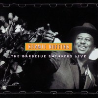 Purchase Kermit Ruffins - The Barbecue Swingers Live