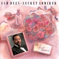 Purchase Sam Dees - Secret Admirer