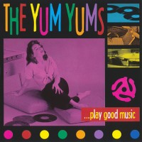 Purchase The Yum Yums - ...Play Good Music