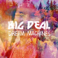 Purchase Big Deal - Dream Machines (CDS)