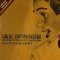 Buy Ian Mcnabb - Go Into The Light (Celestial Dub Mix) (CDS) Mp3 Download