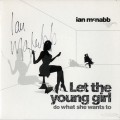 Buy Ian Mcnabb - Let The Young Girl Do What She Wants To Mp3 Download
