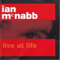 Purchase Ian Mcnabb - Live At Life
