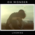 Buy Oh Wonder - Livewire (CDS) Mp3 Download