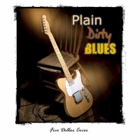 Purchase Plain Dirty Blues Band - Five Dollar Cover