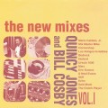 Buy Quincy Jones & Bill Cosby - The New Mixes Vol. 1 Mp3 Download