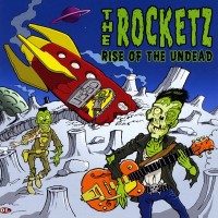 Purchase The Rocketz - Rise Of The Undead