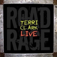 Purchase Terri Clark - Terri Clark Live: Road Rage