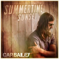 Purchase Cap Bailey - Summertime Sunset (EP)