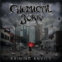 Purchase Chemical Burn - Raining Anvils