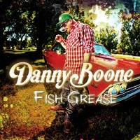 Purchase Danny Boone - Fish Grease