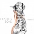 Buy Heather Bond - So Long Mp3 Download