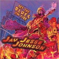 Purchase Jay Jesse Johnson - Set The Blues On Fire